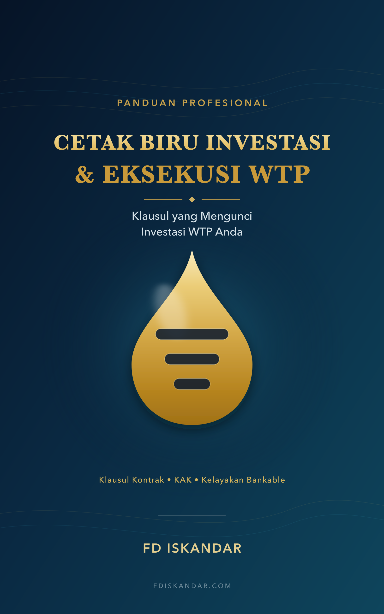 Sampul Cetak Biru Investasi & Eksekusi WTP: Klausul yang Mengunci Investasi WTP Anda
